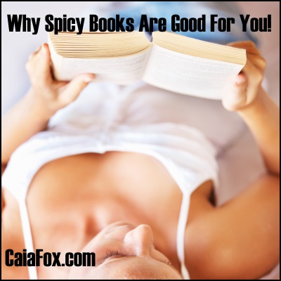 Why Spicy Books Are Good For You